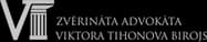 Zvērināta advokāta Viktora Tihonova birojs